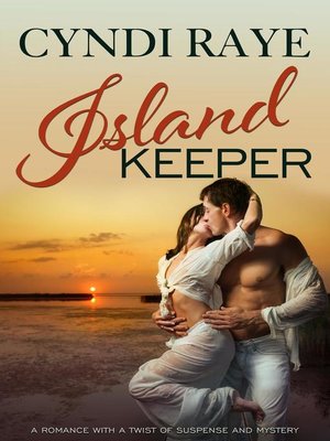 cover image of Island Keeper (A Romance With a Twist of Suspence & Mystery)